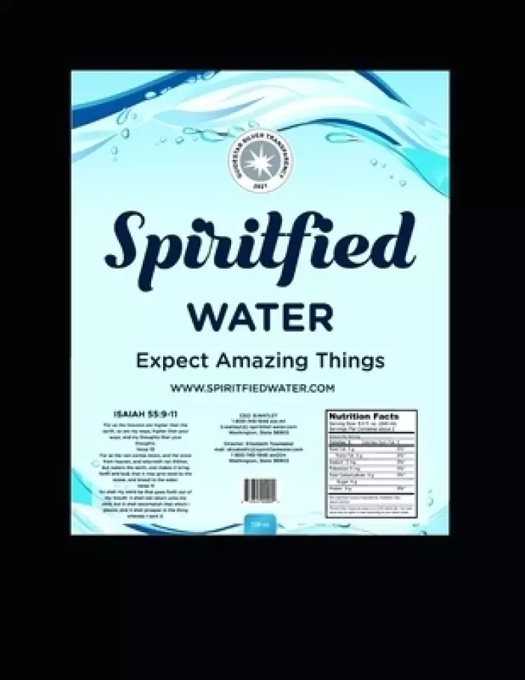 Spiritfied Water Instruction Handbook Manual.: Using Spiritfied Water.