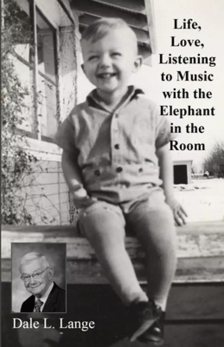 Life, Love, Listening to Music, with the Elephant in the Room