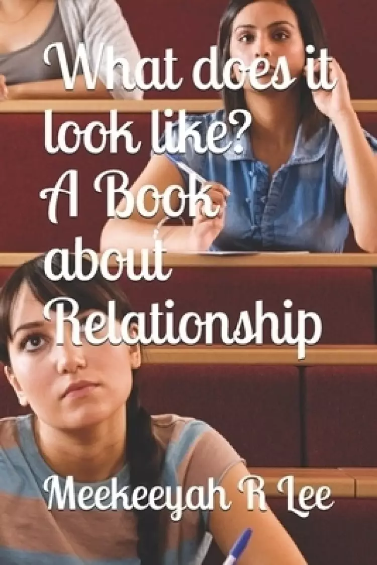What does it look like? A Book about Relationship
