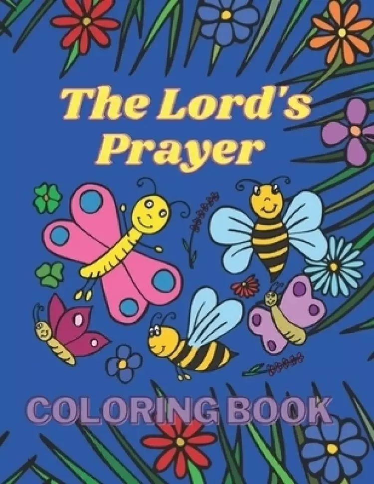 The Lord's Prayer Coloring Book: Bible Verse Coloring Book for Boys and Girls