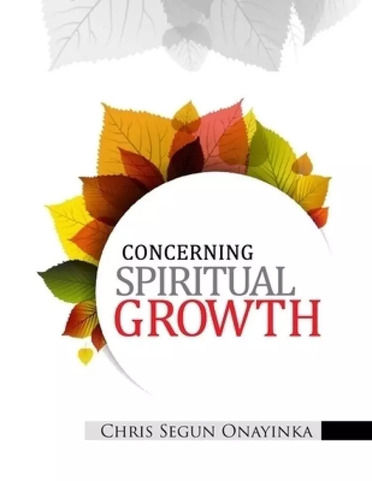 Concerning Spiritual Growth