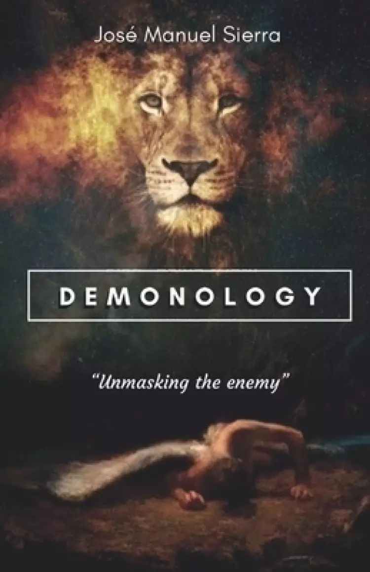 Demonology: "Unmasking the enemy"
