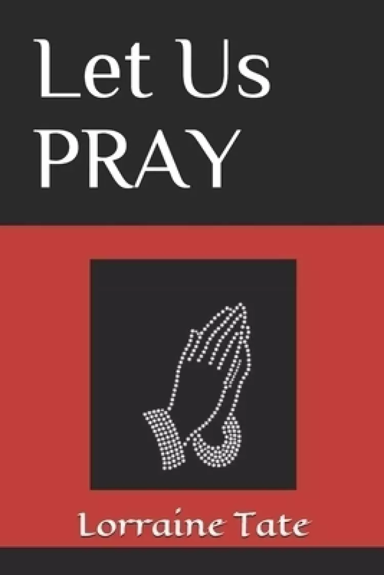 Let Us PRAY