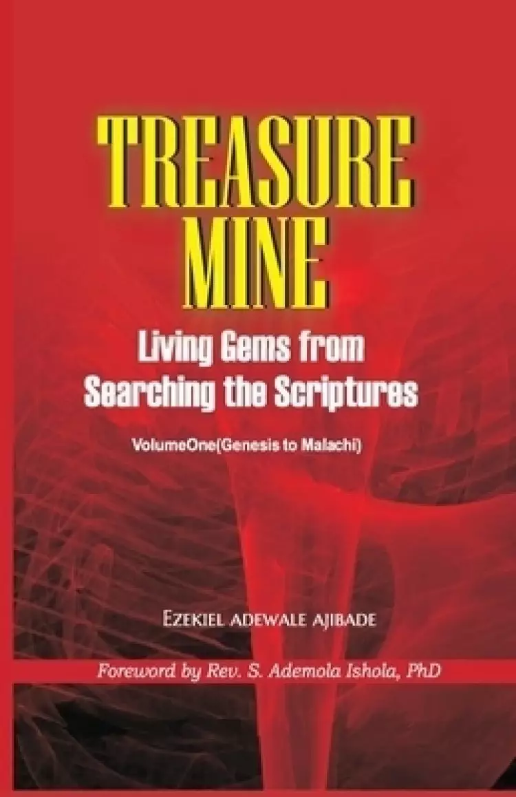 Treasure Mine: Living Gems from Searching the Scripture