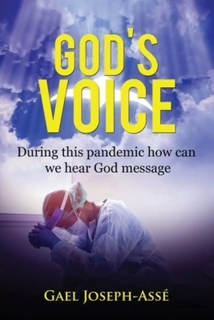 GOD'S VOICE : During this pandemic how can we hear God message