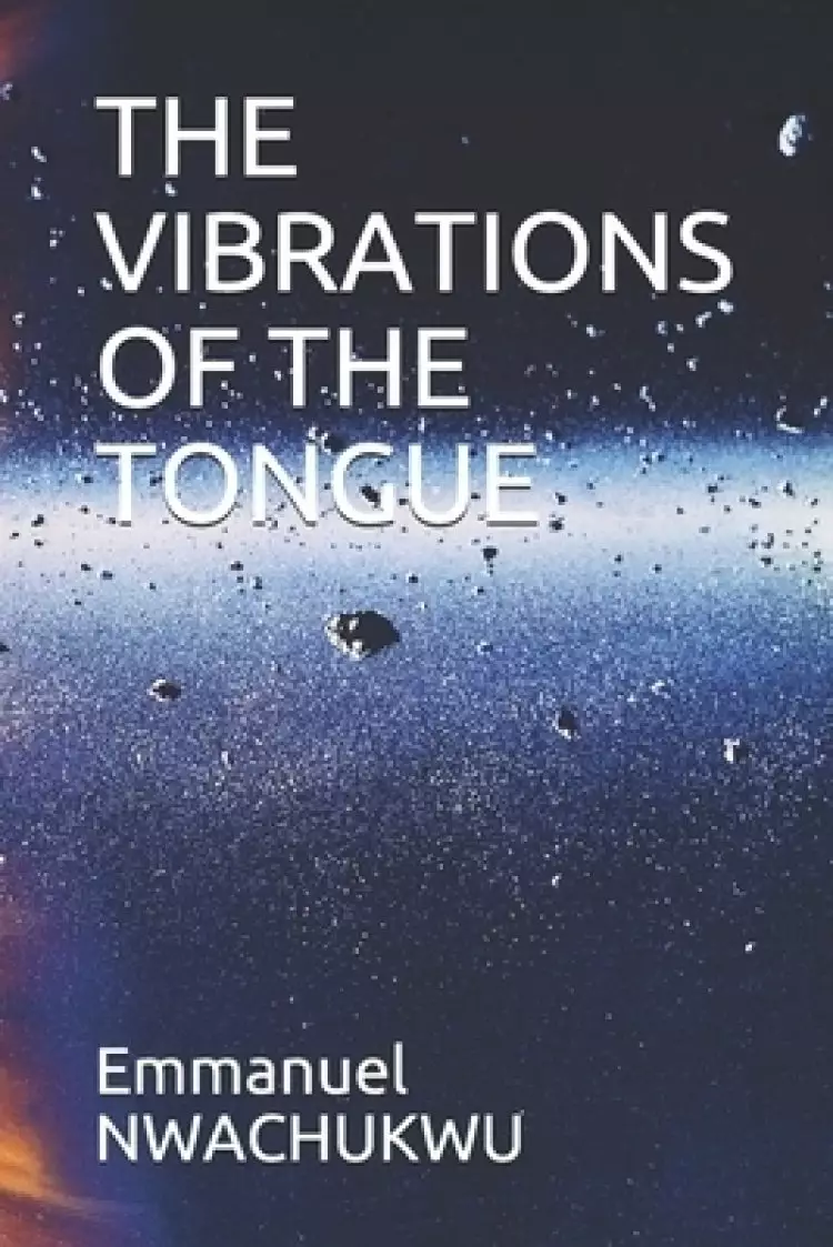 The Vibrations of the Tongue