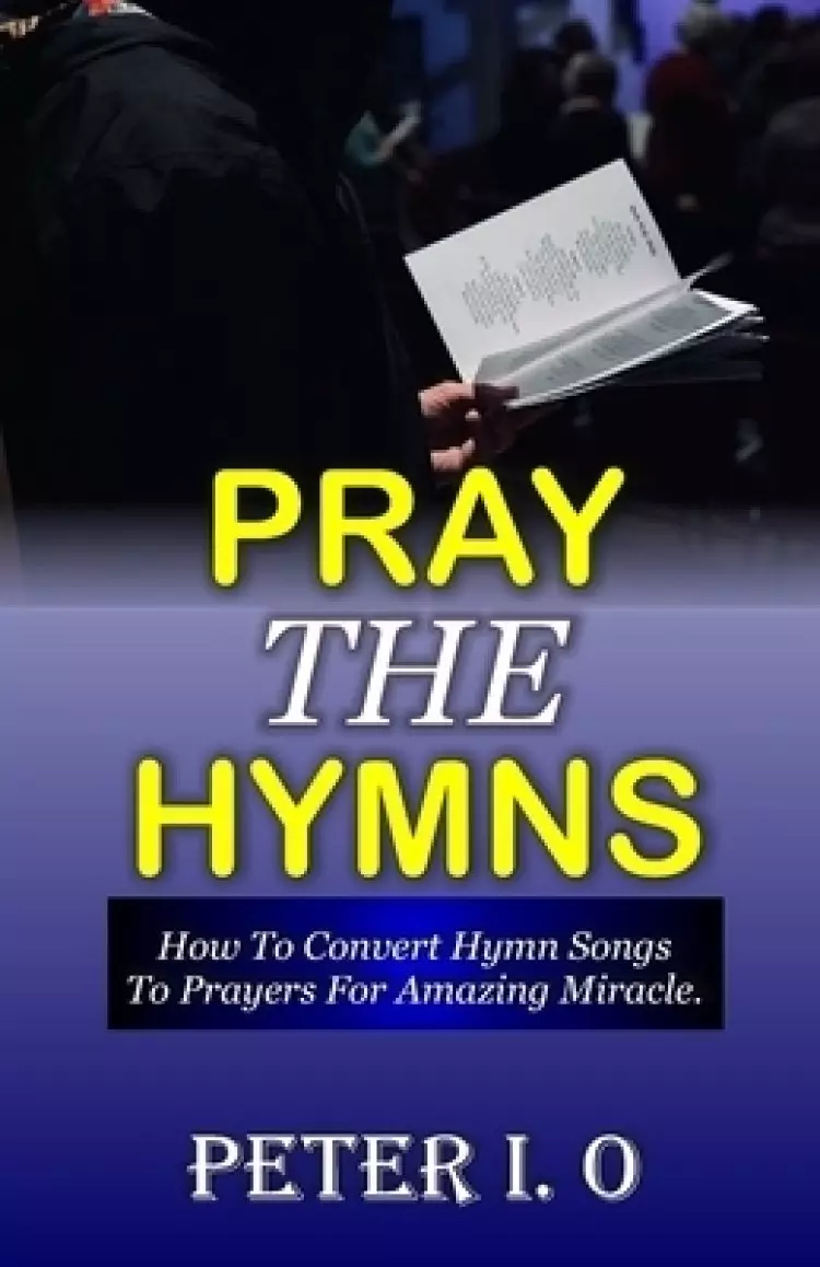 Pray The Hymns