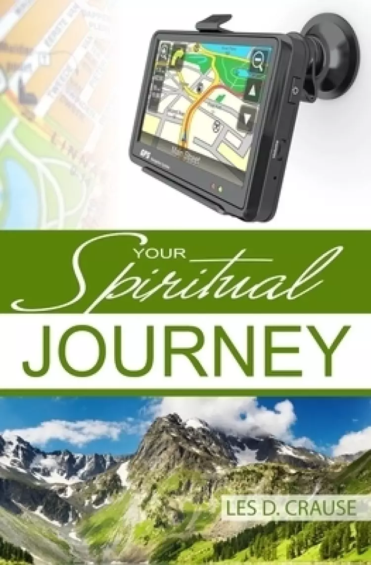 Your Spiritual Journey: Living the God Kind of Life