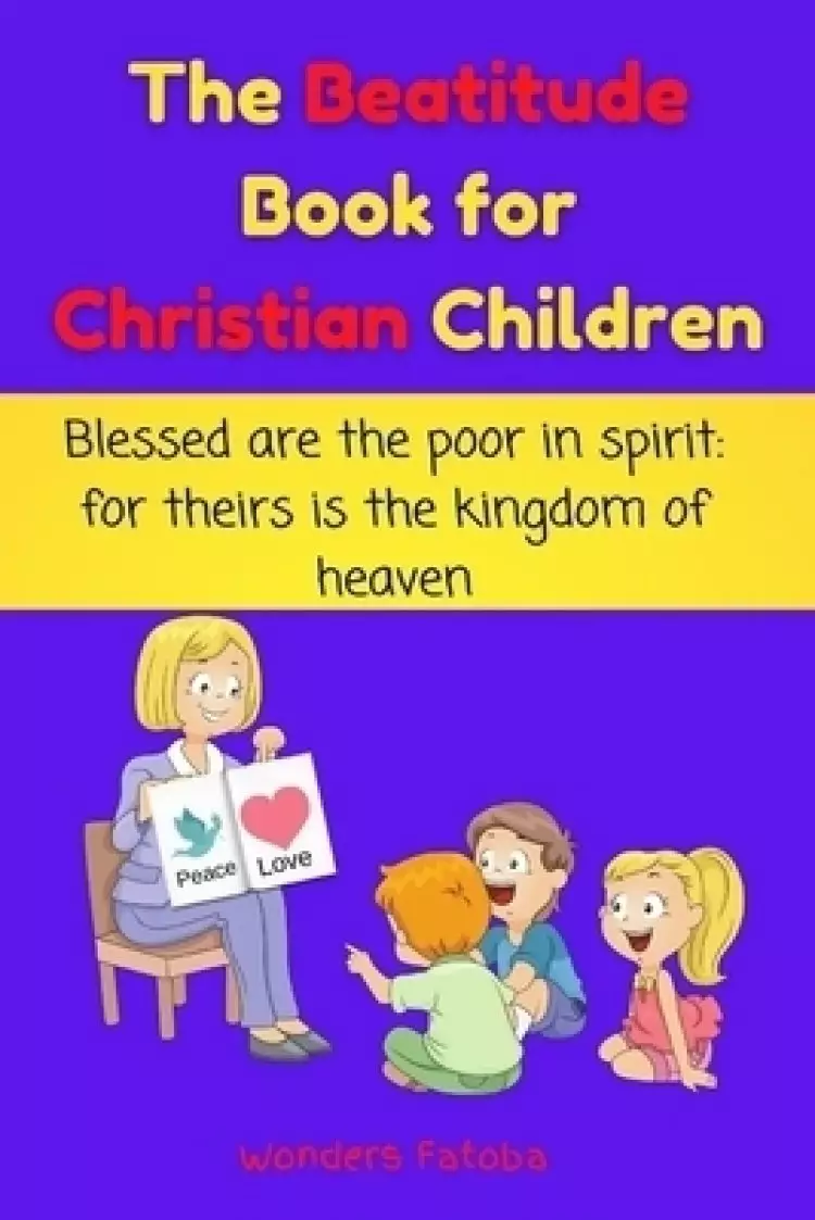 The Beatitude Book for Christian Children