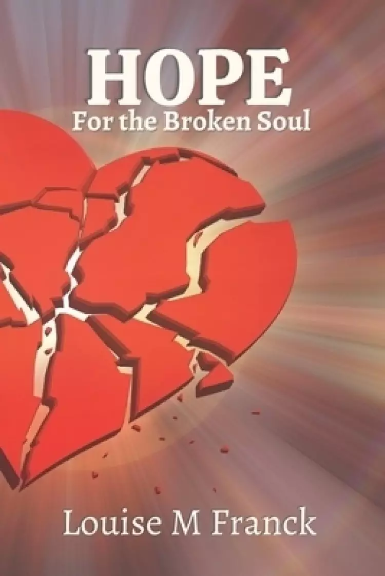 Hope for the Broken Soul