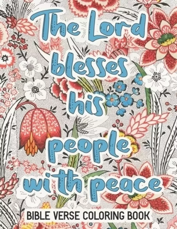 The Lord Blesses His People With Peace Bible : Bible Verse Coloring Book