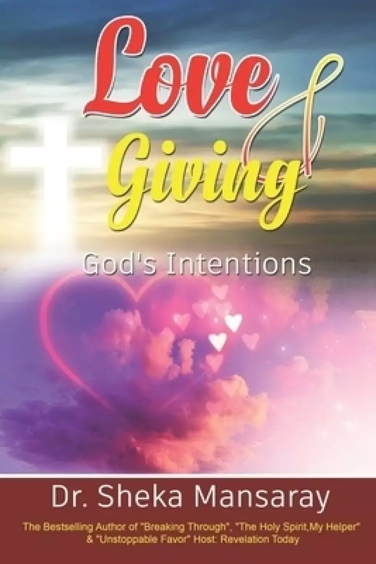 Love & Giving, God's Intentions