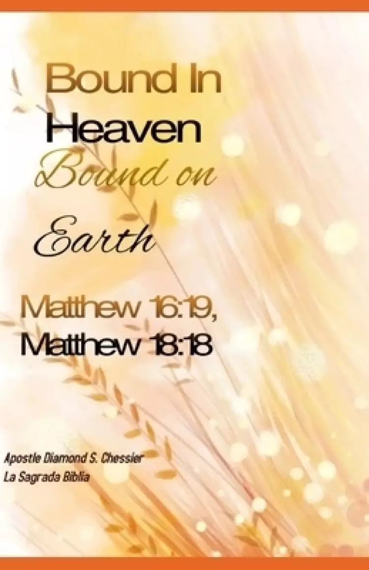 Bound in Heaven: Bound On Earth