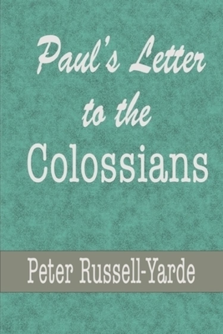 Paul's Letter to the Colossians Free Delivery when you spend £10 at