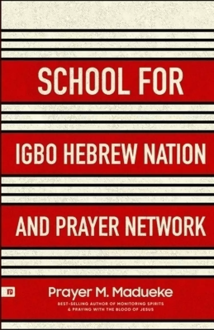 School for Igbo Hebrew Nation and Prayer Network