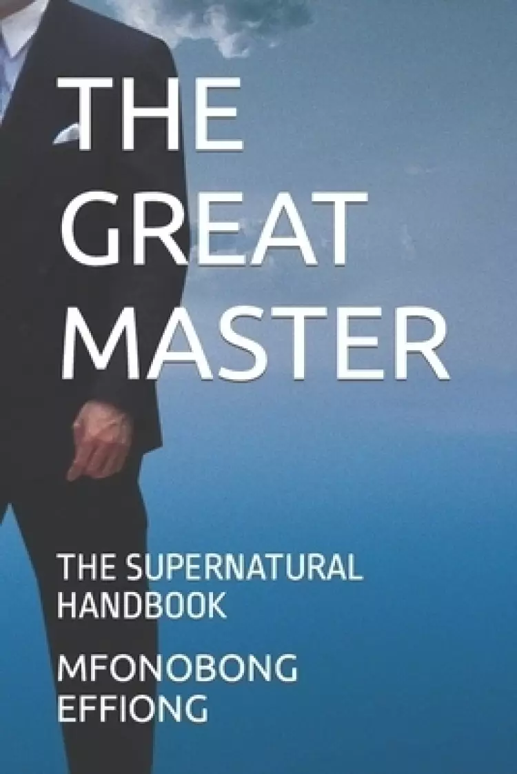 THE GREAT MASTER: THE SUPERNATURAL HANDBOOK