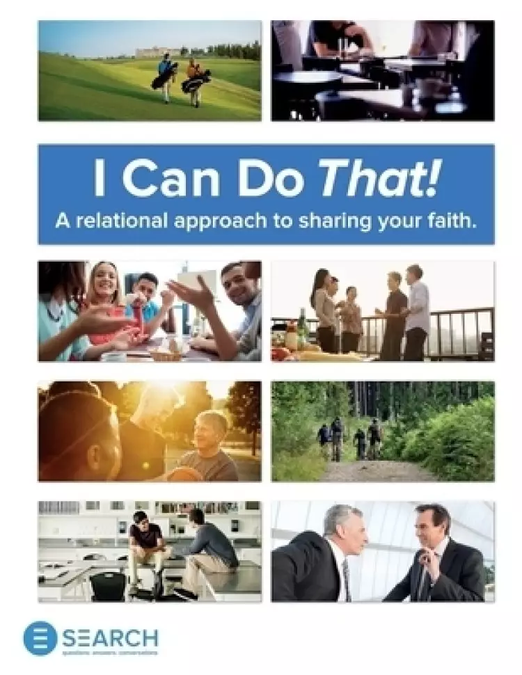 I Can Do That!: A relational approach to sharing your faith.