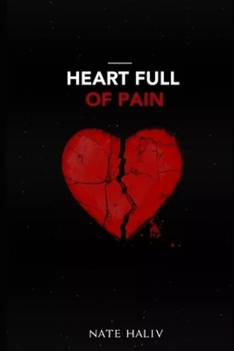 Heart Full of Pain