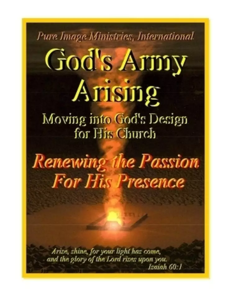 God's Army Arising: Moving Into God's Design For His Church