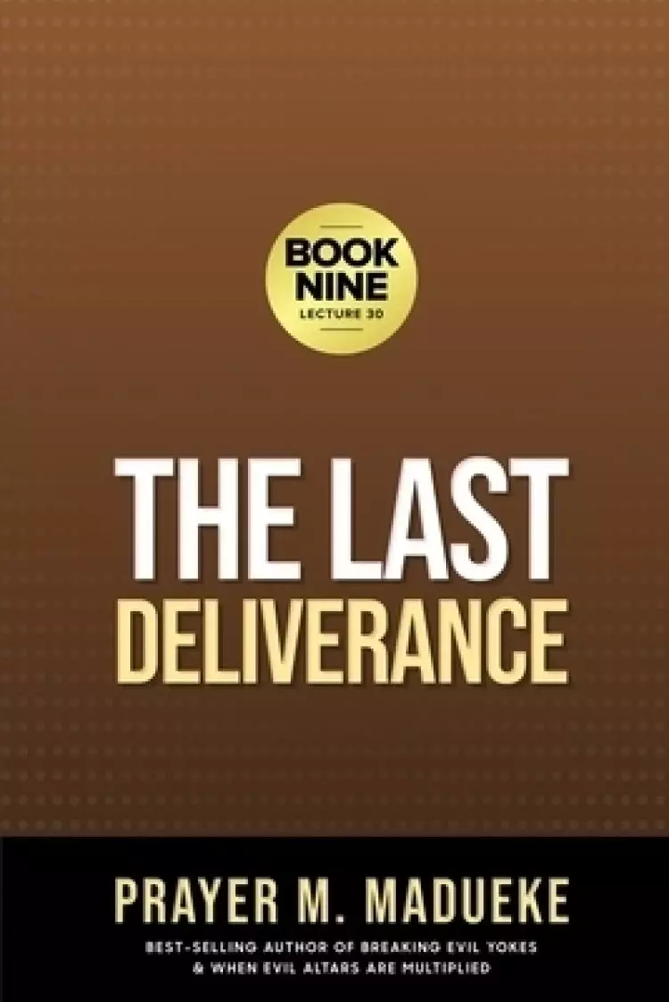 The Last Deliverance: Book Nine
