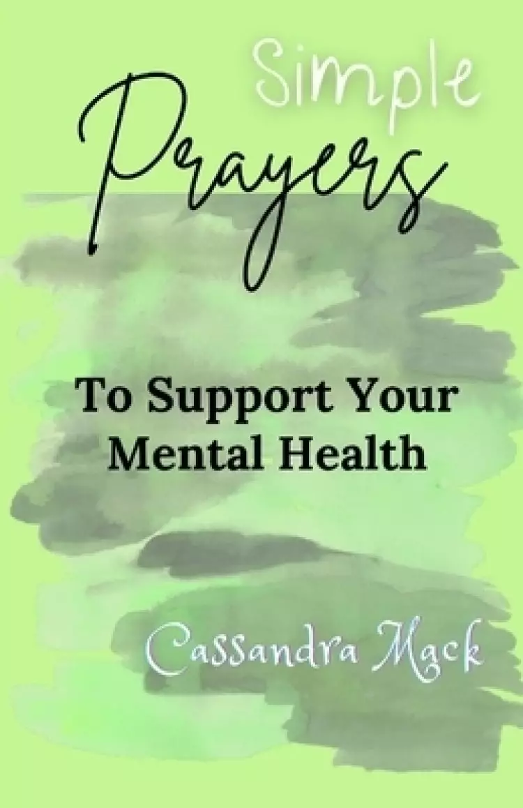 Simple Prayers To Pray To Support Your Mental Health