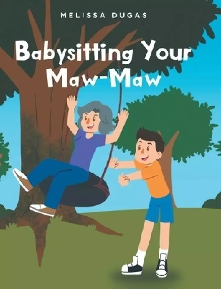 Babysitting Your Maw-Maw
