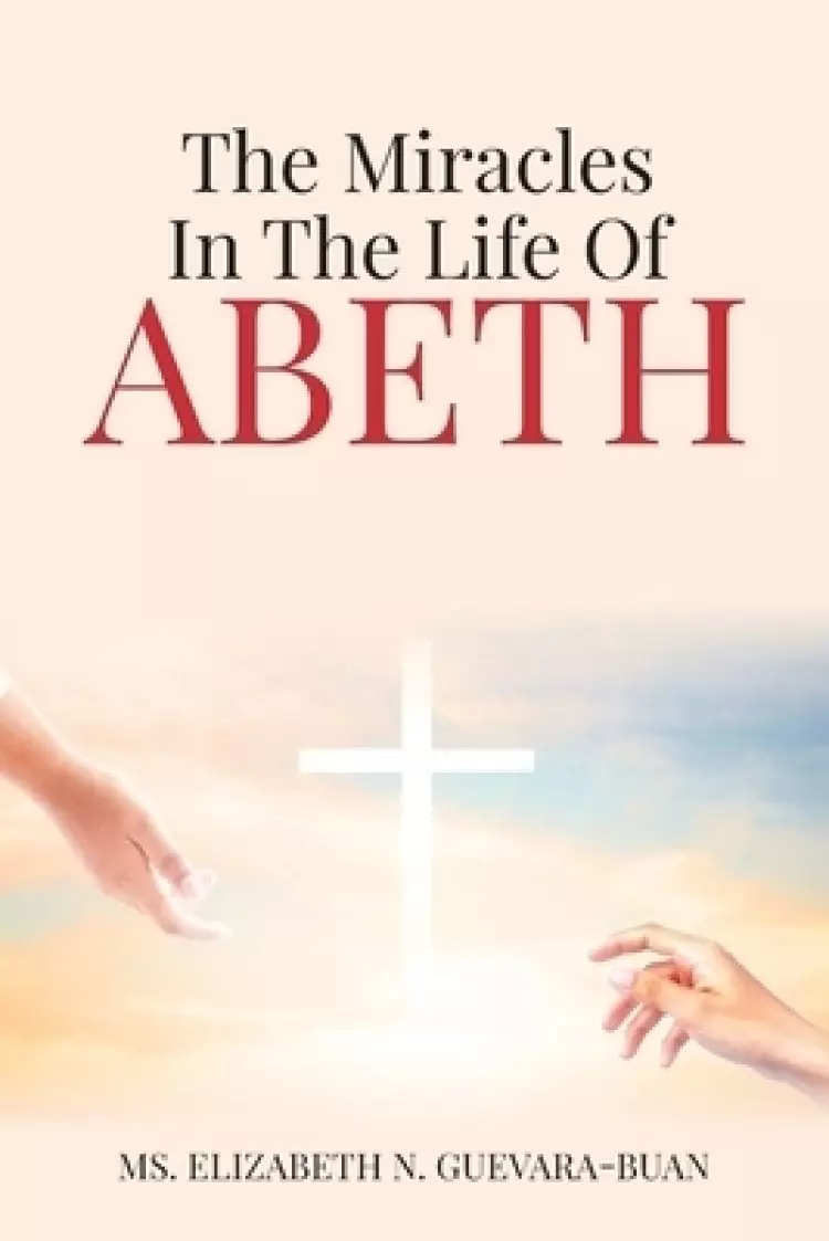 The Miracles in the Life of Abeth
