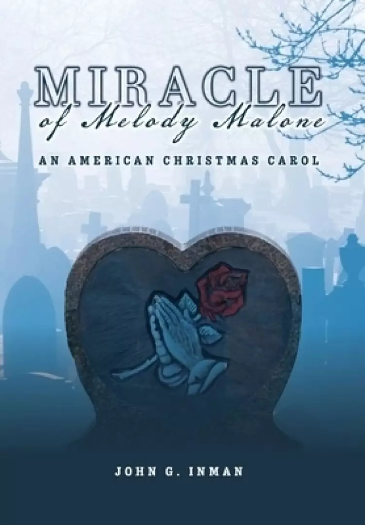 Miracle of Melody Malone: An American Christmas Carol
