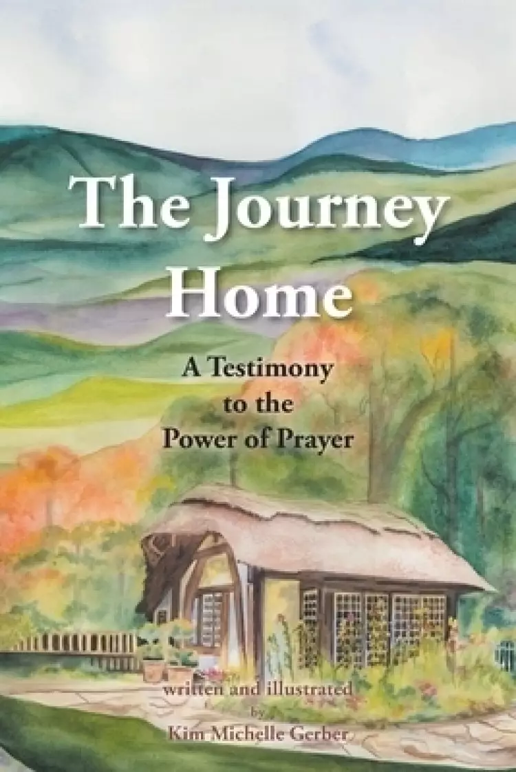 The Journey Home: A Testimony to the Power of Prayer