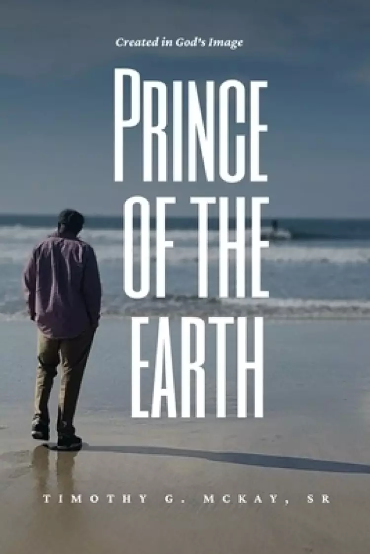 Prince of the Earth: Created In God's Image
