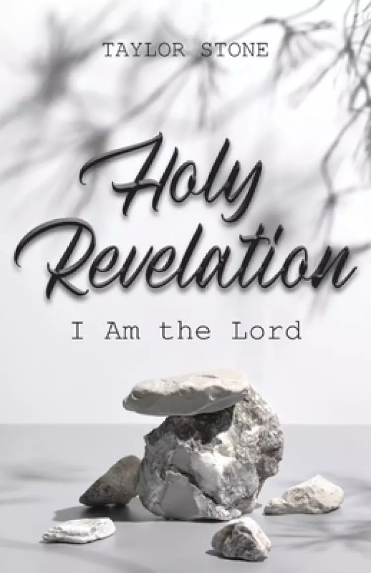 Holy Revelation: I Am The Lord