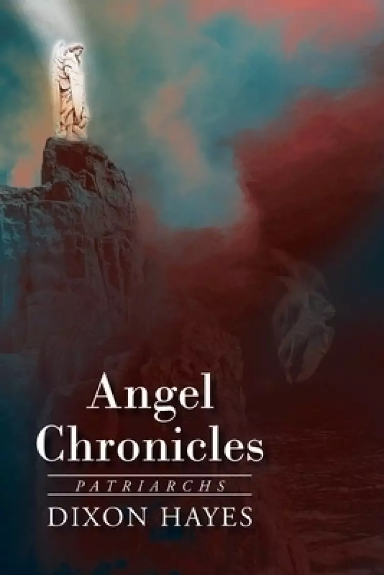 Angel Chronicles: Patriarchs