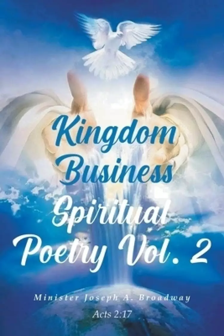 Kingdom Business Spiritual Poetry Vol. 2