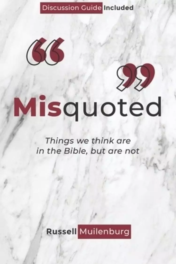 Misquoted: Things we think are in the Bible, but are not