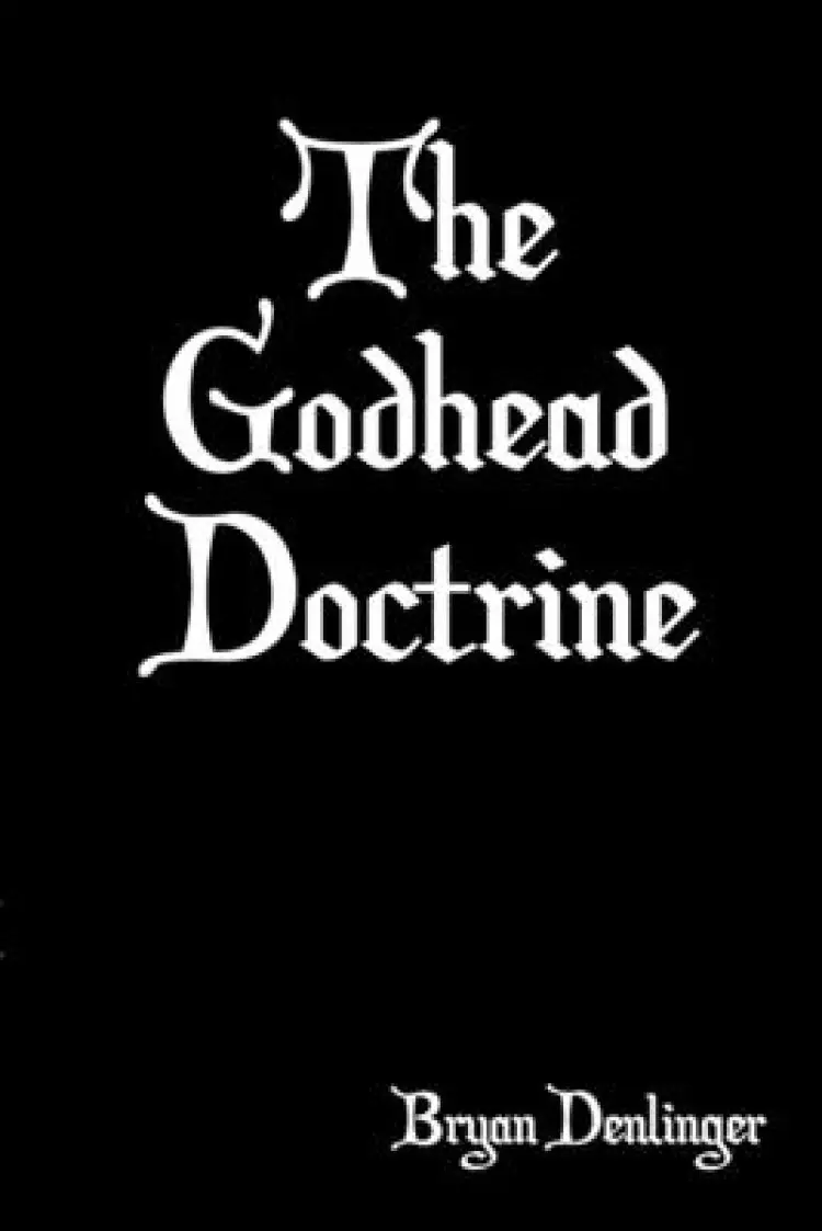 The Godhead Doctrine