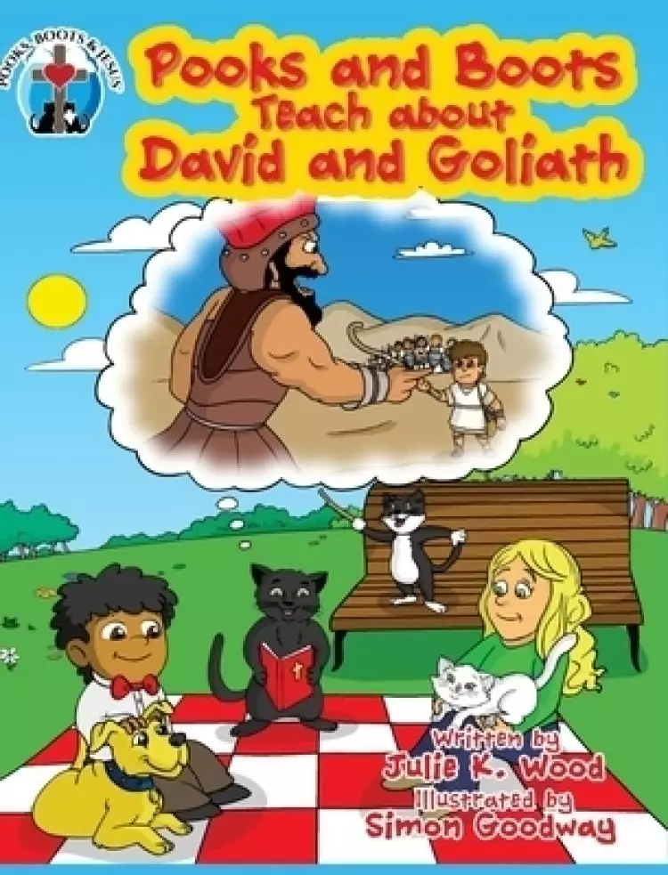 Pooks and Boots Teach about David and Goliath: Book Three