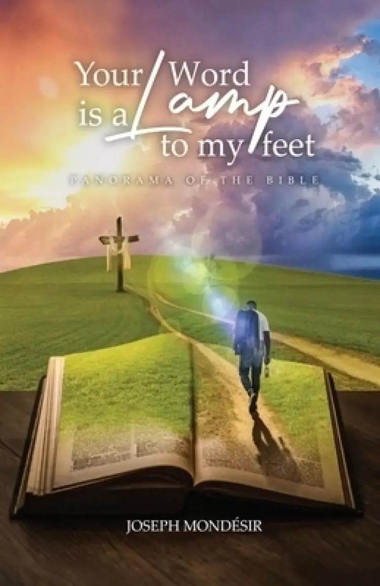 Your Word is a Lamp to my feet: Panorama of the Bible: Panorama of the Bible