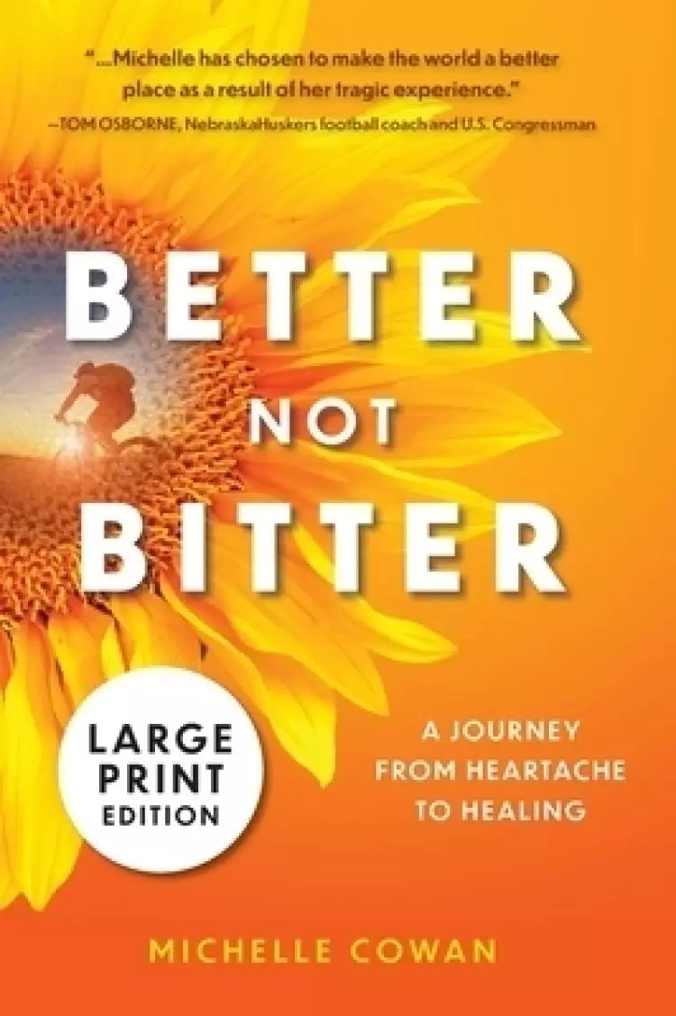 Better, Not Bitter: A journey from heartache to healing