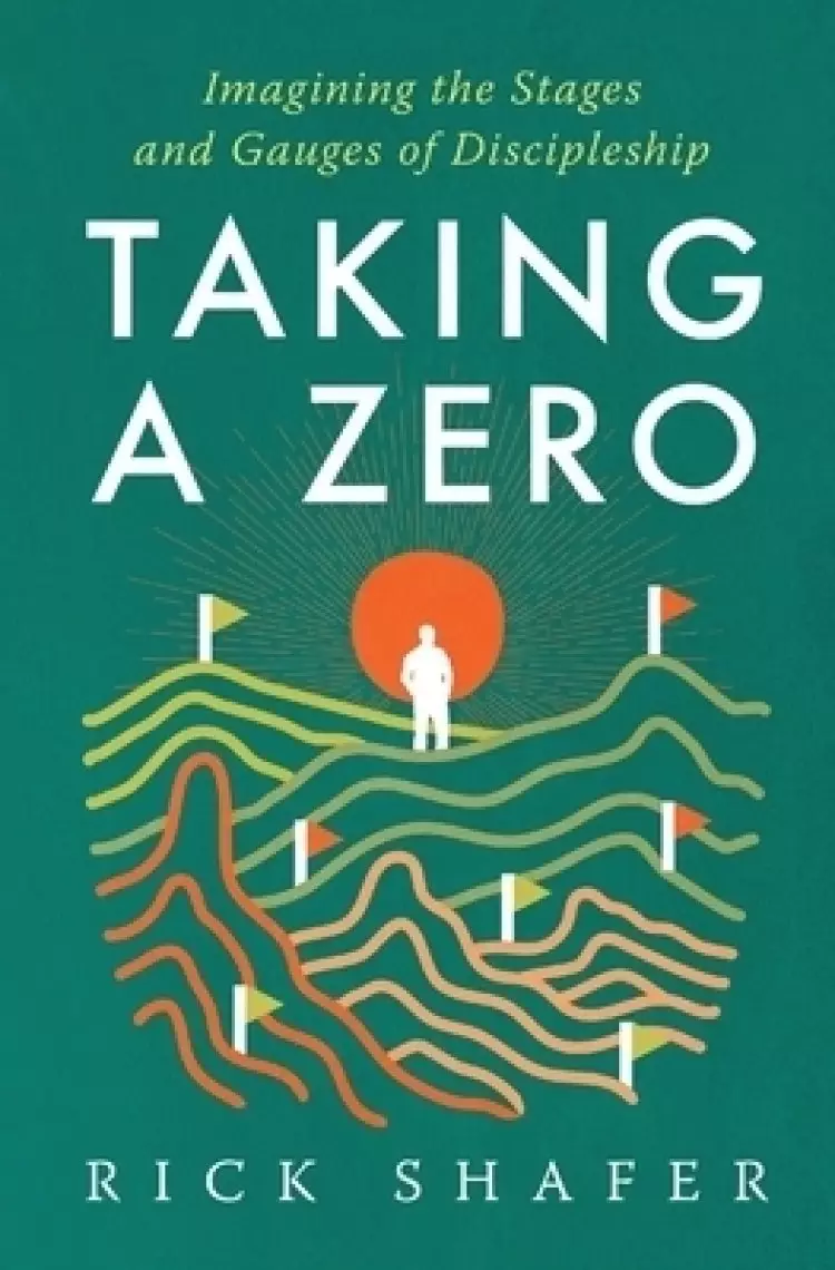 Taking A Zero: Imagining the Stages and Gauges of Discipleship