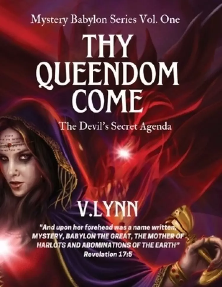 Thy Queendom Come: The Devil's Secret Agenda