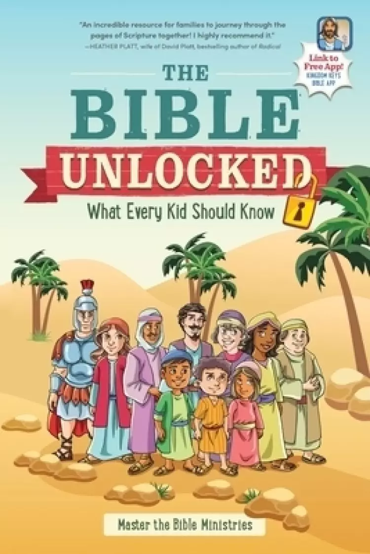 The Bible Unlocked: What Every Kid Should Know
