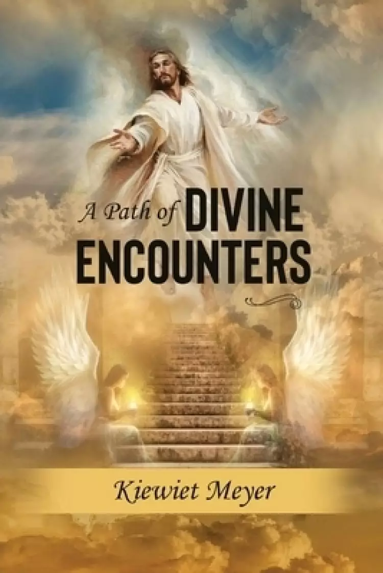 A Path of Divine Encounters