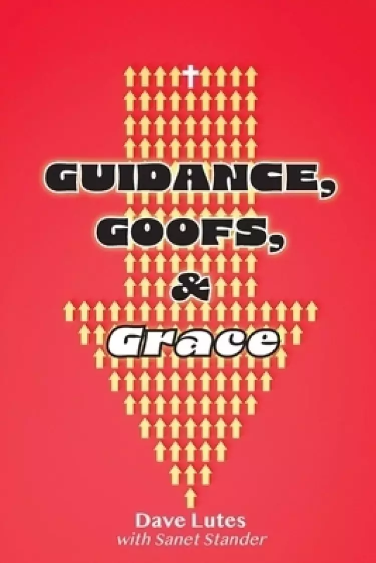 Guidance, Goofs, and Grace