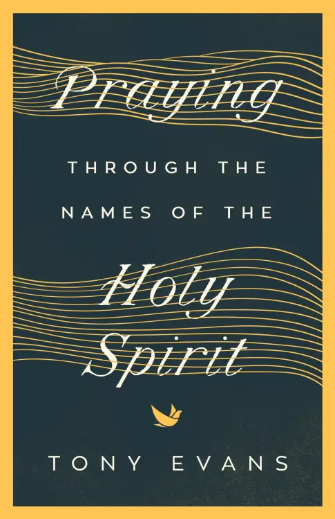 Praying Through the Names of the Holy Spirit