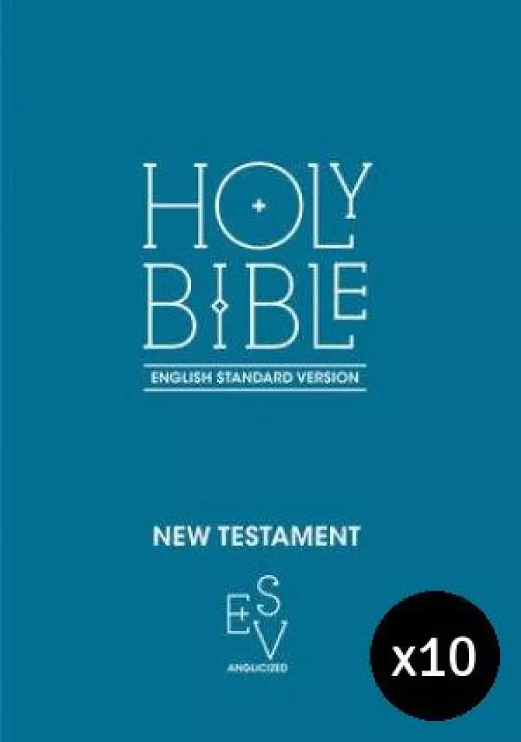 ESV New Testament Anglicised - Pack of 10