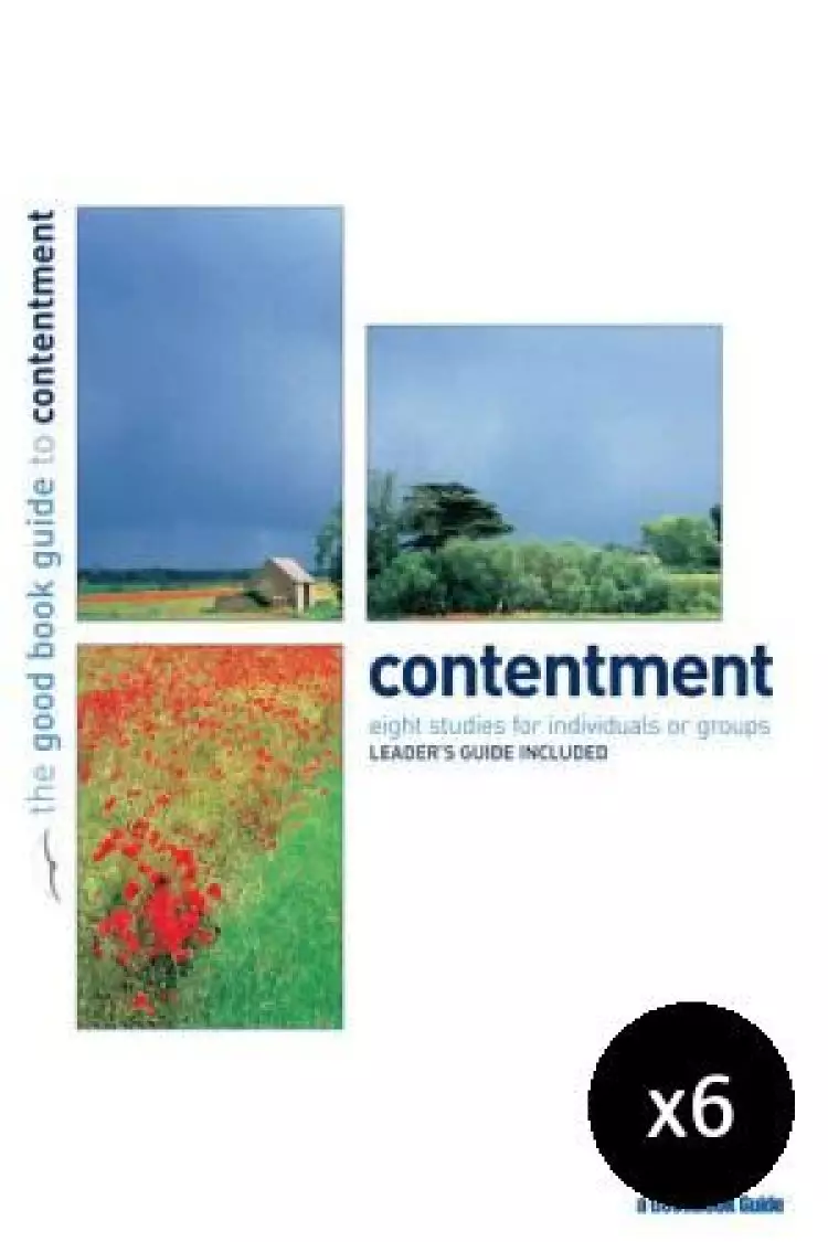Contentment: Healing the hunger of our hearts - Pack of 6