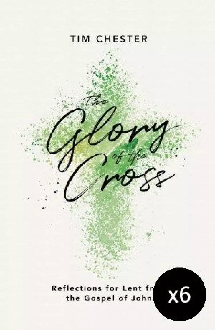 The Glory of the Cross - Pack of 6