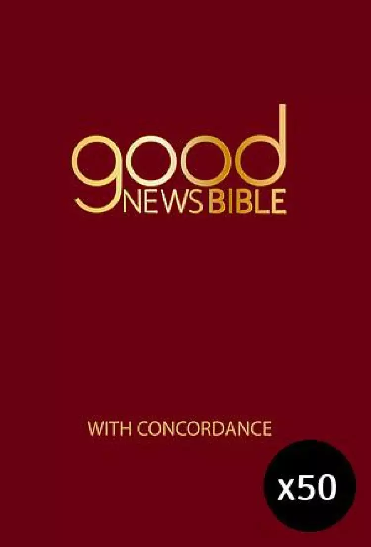 Good News Bible with Concordance Pack of 50
