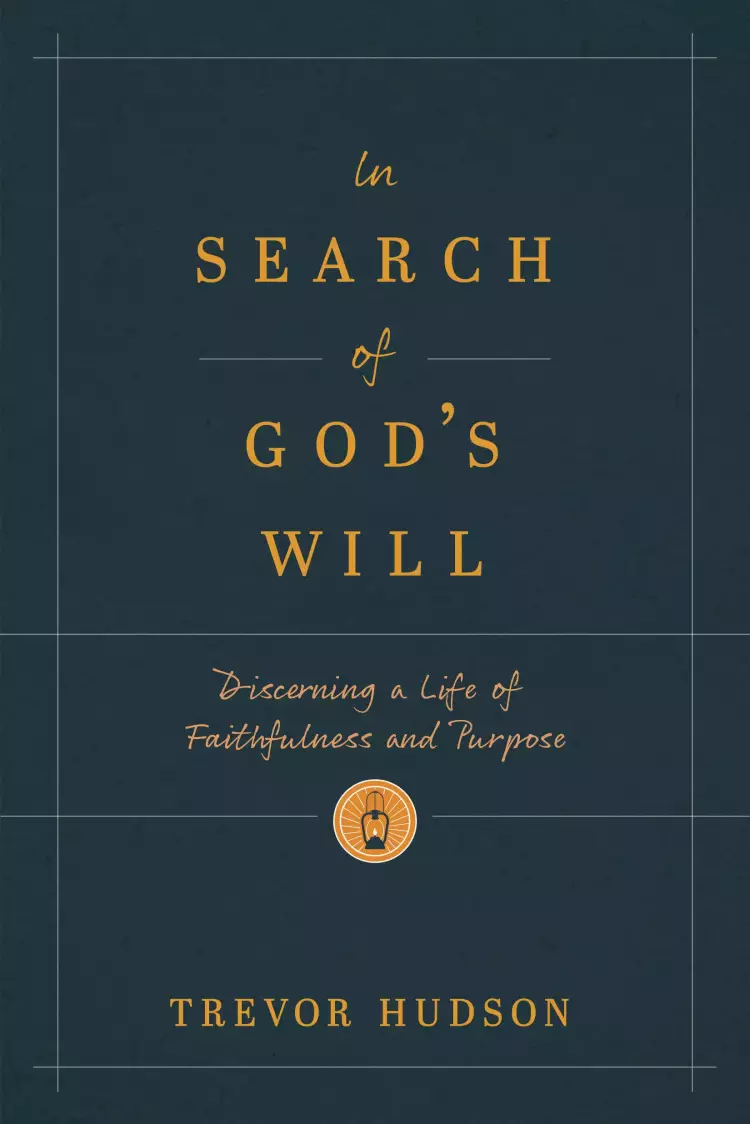 In Search of God’s Will