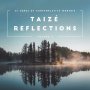 Taize Reflections Volume 2